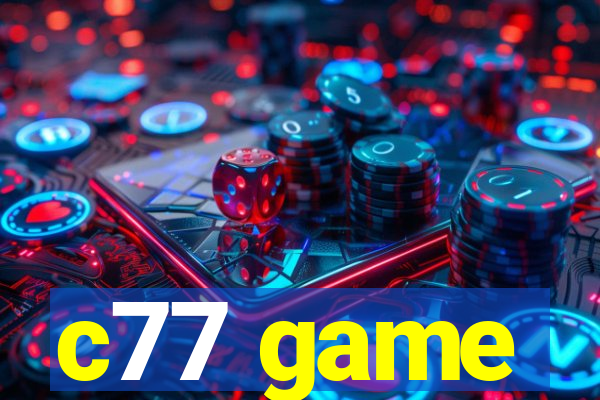 c77 game